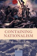 Michael Hechter - Containing Nationalism - 9780199247516 - V9780199247516