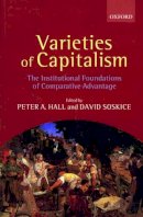 Peter A (Ed) Hall - Varieties of Capitalism: The Institutional Foundations of Comparative Advantage - 9780199247752 - V9780199247752