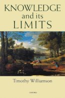 Timothy Williamson - Knowledge and Its Limits - 9780199256563 - V9780199256563