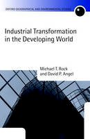 Michael T. Rock - Industrial Transformation in the Developing World - 9780199270040 - V9780199270040