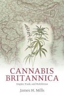 James H. Mills - Cannabis Britannica - 9780199278817 - V9780199278817