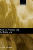 Daniel Russell - Plato on Pleasure and the Good Life - 9780199282845 - KSG0033636