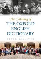 Peter Gilliver - The Making of the Oxford English Dictionary - 9780199283620 - V9780199283620