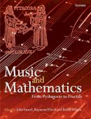 John Fauvel - Music and Mathematics: From Pythagoras to Fractals - 9780199298938 - V9780199298938