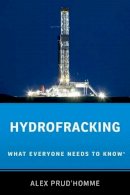 Alex Prud´homme - Hydrofracking: What Everyone Needs to Know® - 9780199311255 - V9780199311255