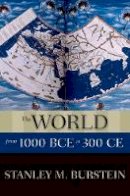 Stanley M. Burstein - The World from 1000 BCE to 300 CE - 9780199336135 - V9780199336135