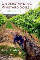 Robert E. White - Understanding Vineyard Soils - 9780199342068 - V9780199342068