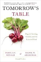 Pamela C. Ronald - Tomorrow´s Table: Organic Farming, Genetics, and the Future of Food - 9780199342082 - V9780199342082