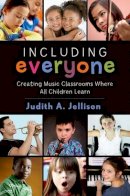 Judith Jellison - Including Everyone: Creating Music Classrooms Where All Children Learn - 9780199358779 - V9780199358779