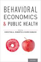 Christina A Roberto - Behavioral Economics and Public Health - 9780199398331 - V9780199398331