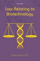 N.S. Sreenivasulu - Law Relating to Biotechnology - 9780199467488 - V9780199467488