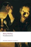 Mary Wollstonecraft Shelley - Frankenstein: or The Modern Prometheus - 9780199537167 - V9780199537167