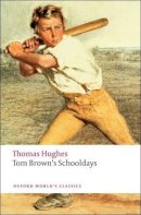 Thomas Hughes - Tom Brown´s Schooldays - 9780199537303 - V9780199537303