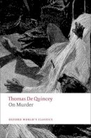 Thomas De Quincey - On Murder - 9780199539048 - V9780199539048