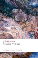 John Ruskin - Selected Writings - 9780199539246 - V9780199539246