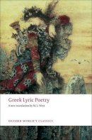 M. L. West - Greek Lyric Poetry: Includes Sappho, Archilochus, Anacreon, Simonides and many more - 9780199540396 - V9780199540396