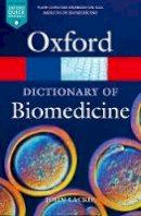 John M. Lackie - A Dictionary of Biomedicine - 9780199549351 - V9780199549351