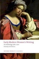 Paul (Ed) Salzman - Early Modern Women´s Writing: An Anthology 1560-1700 - 9780199549672 - V9780199549672