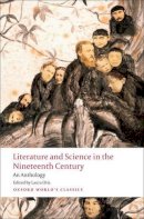 Laura (Ed) Otis - Literature and Science in the Nineteenth Century: An Anthology - 9780199554652 - V9780199554652