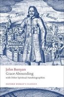 John Bunyan - Grace Abounding: with Other Spiritual Autobiographies - 9780199554980 - V9780199554980