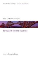 Douglas (Ed) Dunn - The Oxford Book of Scottish Short Stories - 9780199556540 - V9780199556540
