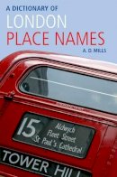 A. D. Mills - A Dictionary of London Place-Names - 9780199566785 - V9780199566785