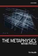 Tim Maudlin - The Metaphysics Within Physics - 9780199575374 - V9780199575374