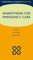 Unknown - Anaesthesia for Emergency Care - 9780199588978 - V9780199588978