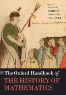 . Ed(S): Robson, Eleanor; Stedall, Jacqueline A. - Oxford Handbook Of The History Of Mathem - 9780199603190 - V9780199603190