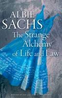 Albie Sachs - The Strange Alchemy of Life and Law - 9780199605774 - V9780199605774