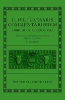 Cynthia Damon - Caesar: Civil War (C. Iuli Caesaris commentarii de bello civili) - 9780199659746 - V9780199659746