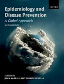 John Yarnell - Epidemiology and Disease Prevention: A Global Approach - 9780199660537 - V9780199660537