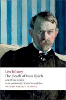 Leo Tolstoy - The Death of Ivan Ilyich and Other Stories - 9780199669882 - V9780199669882