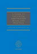 Jianlong Yu - A Guide to the CIETAC Arbitration Rules - 9780199671717 - V9780199671717