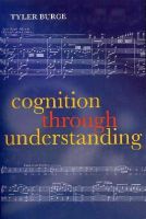 Tyler Burge - Cognition Through Understanding - 9780199672035 - KSG0031649