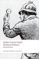 Arthur Conan Doyle - Sherlock Holmes. Selected Stories - 9780199672066 - V9780199672066
