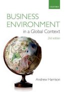 Andrew Harrison - Business Environment in a Global Context - 9780199672585 - V9780199672585
