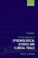 Mark Elwood - Critical Appraisal of Epidemiological Studies and Clinical Trials - 9780199682898 - V9780199682898