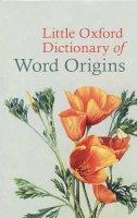 Julia(Ed) Cresswell - Little Oxford Dictionary of Word Origins - 9780199683635 - V9780199683635