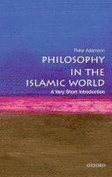 Peter Adamson - Philosophy in the Islamic World: A Very Short Introduction - 9780199683673 - V9780199683673