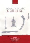 Unknown - Music, Health, and Wellbeing - 9780199686827 - V9780199686827