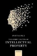 Justine Pila - The Subject Matter of Intellectual Property - 9780199688616 - V9780199688616