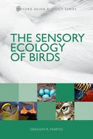 Graham R. Martin - The Sensory Ecology of Birds - 9780199694532 - V9780199694532