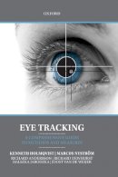 Kenneth Holmqvist - Eye Tracking: A comprehensive guide to methods and measures - 9780199697083 - V9780199697083