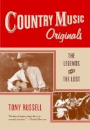 Tony Russell - Country Music Originals: The Legends and the Lost - 9780199732661 - V9780199732661