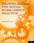 Jacqueline Corcoran - Helping Skills for Social Work Direct Practice - 9780199734832 - V9780199734832