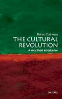 Richard Curt Kraus - The Cultural Revolution: A Very Short Introduction - 9780199740550 - V9780199740550