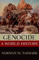 Norman M. Naimark - Genocide: A World History - 9780199765263 - V9780199765263