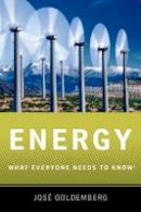 Jose Goldemberg - Energy: What Everyone Needs to Know (R) - 9780199812929 - V9780199812929