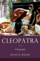 Duane W. Roller - Cleopatra: A Biography - 9780199829965 - V9780199829965